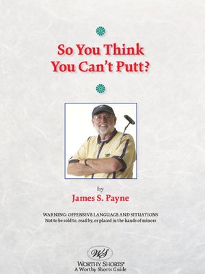 cover image of So You Think You Can't Putt?